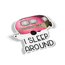 Sticker - I Sleep Around (camping trailer)