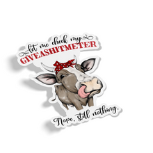 Sticker - Let Me Check My Give-A-Shit Meter Cow