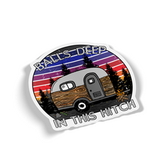 Copy of Sticker - Balls Deep In This Hitch (Camper trailer)