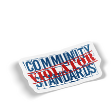 Sticker - Community Standards Violator