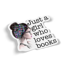 Sticker - Just A Girl Who Loves Books