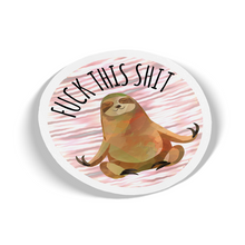 Sticker - Fuck This Shit Sloth