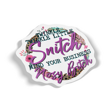 Sticker - Twinkle Twinkle Little Snitch, Mind Your Business Nosy Bitch Floral