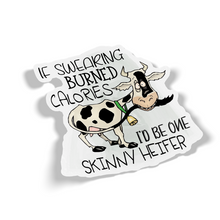 Sticker - If Swearing Burned Calories I'd Be One Skinny Heifer