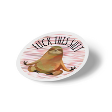 Sticker - Fuck This Shit Sloth