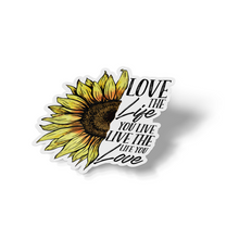 Sticker - Love The Life You Live Sunflower