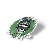 Sticker - Medicated Mama 420 Friendly