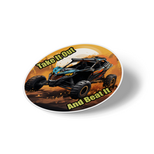 Sticker  - Take it out and beat it, offroad side by side atv decal