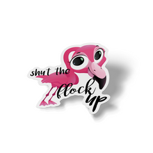 Sticker - Shut The Flock Up Flamingo