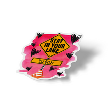 Sticker - Stay In Your Lane Bitch