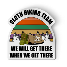 Sticker - Sloth Hiking Team We Will Get There When We Get There