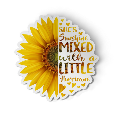 Sticker - She's Sunshine Mixed With A Little Hurricane