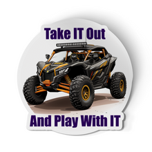 Sticker  - Take it out and play with it, offroad side by side atv decal