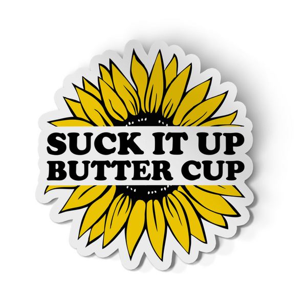 Sticker - Suck It Up Buttercup – Sticker Picker