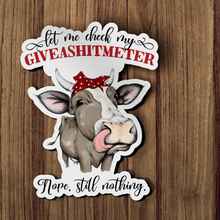 Sticker - Let Me Check My Give-A-Shit Meter Cow