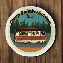 Sticker - Welcome to camp quitcherbitchin