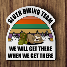 Sticker - Sloth Hiking Team We Will Get There When We Get There