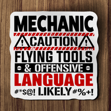 Sticker - Mechanic Caution Flying Tools And Offenseive Language Likely