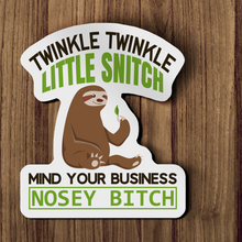 Sticker - Twinkle Twinkle Little Snitch Mind Your Business Nosey Bitch Sloth Decal