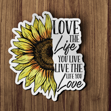 Sticker - Love The Life You Live Sunflower