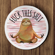 Sticker - Fuck This Shit Sloth