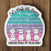 Sticker - Cats make me happy humans make my head hurt