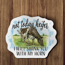 Sticker - Not Today Heifer, I Will Shank You With My Horn