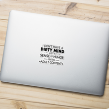 Sticker - I Don't Have A Dirty Mind