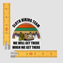 Sticker - Sloth Hiking Team We Will Get There When We Get There