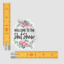 Sticker - Welcome To The Shitshow Floral Decal