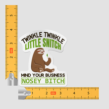 Sticker - Twinkle Twinkle Little Snitch Mind Your Business Nosey Bitch Sloth Decal