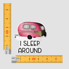 Sticker - I Sleep Around (camping trailer)