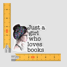 Sticker - Just A Girl Who Loves Books